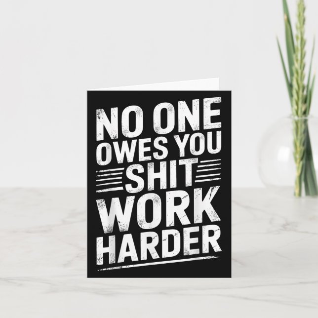 Owes You Anything Work Harder Funny Workout Gym  Card (Front)
