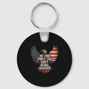 Owes You Work Harder Distressed American Flag  Key Ring