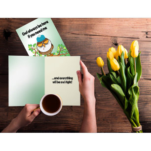 Owl Always Be Here If You Need Me Get Well Card