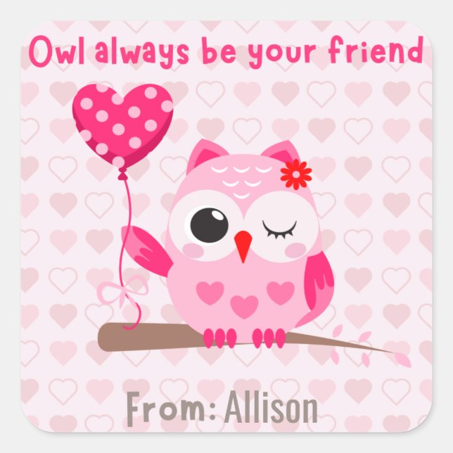 Owl Always Be Your Friend Kids Valentine's Day  Square Sticker (Front)