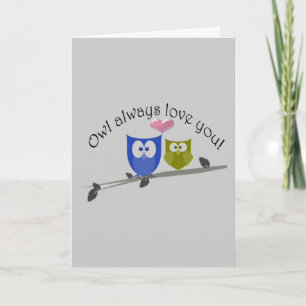 Owl always love, romantic  cute owls cartoon holiday card