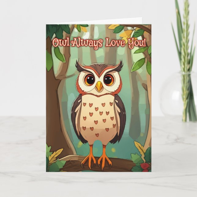 Owl Always Love You! Card (Front)
