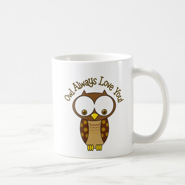 Owl Always Love You Coffee Mug (Right)