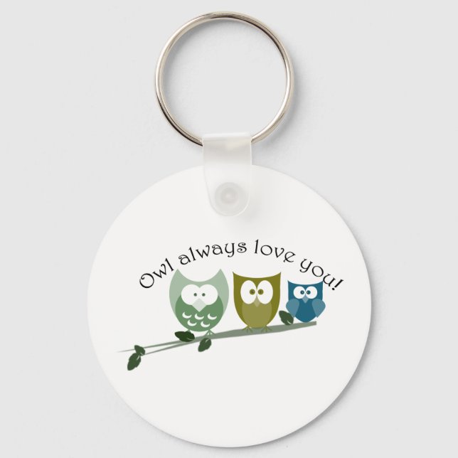 Owl always love you! key ring (Front)