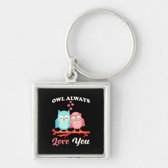 Owl Always Love You Key Ring (Front)