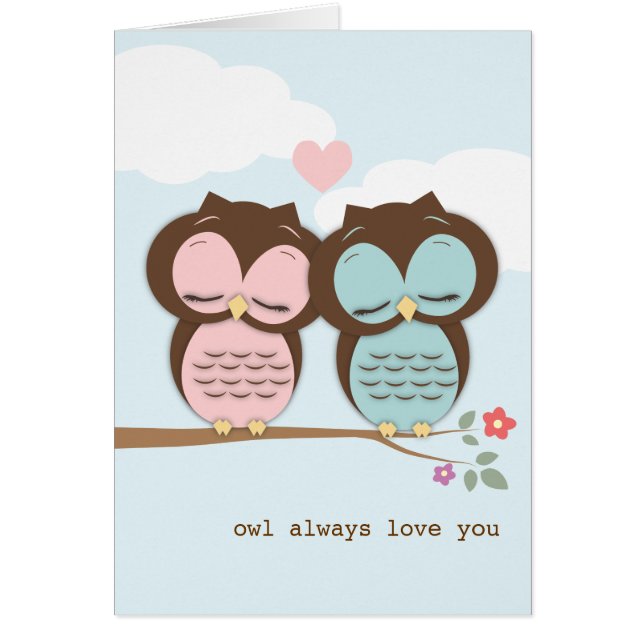 Owl Always Love You Love Birds Card (Front)