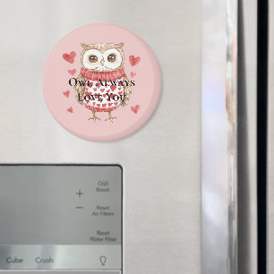 Owl Always Love You Magnet