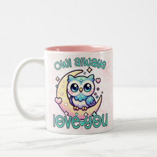 Owl always love you mug