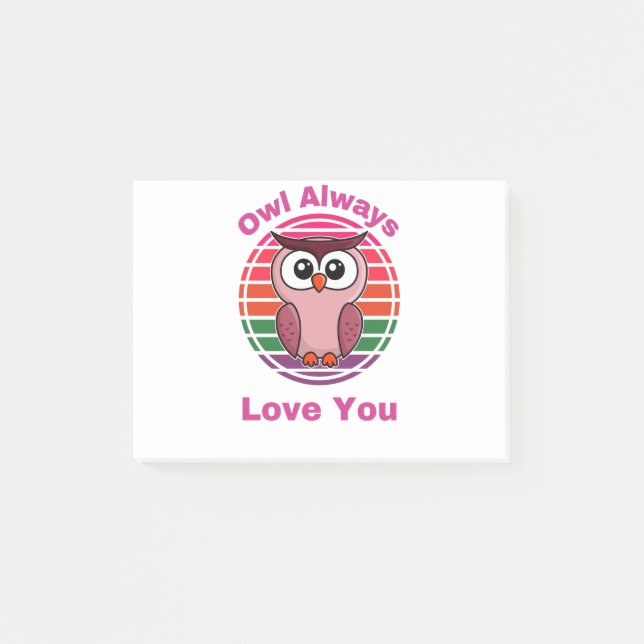 Owl Always Love You Post-it Notes (Front)