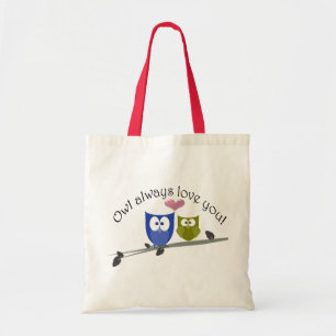Owl always love you! tote bag