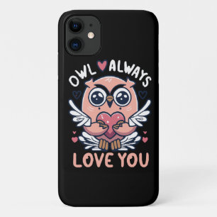 Owl Always Love You - Valentine s Day iPhone 11 Case