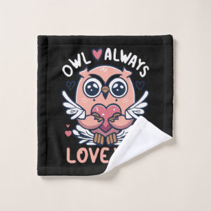 Owl Always Love You - Valentine s Day Wash Cloth