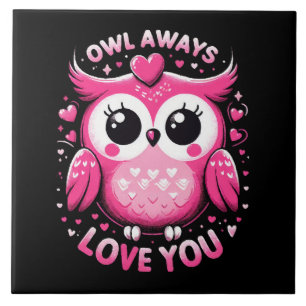 Owl Always Love You - Valentines Day Ceramic Tile