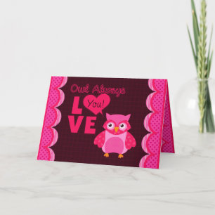Owl Always Love You! Valentine's Day Greeting Card
