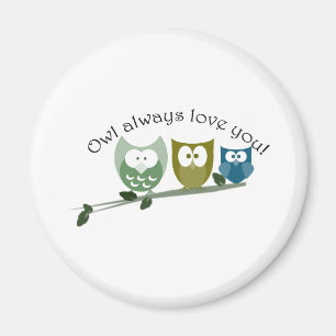 Owl always love you! Valentine's Gifts Magnet