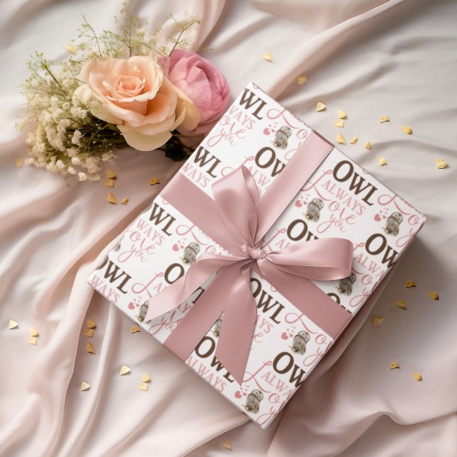 Owl Always Love You Wrapping Paper Sheets  (Celebrate someone special with these, "Owl always love you" wrapping paper sheets! )