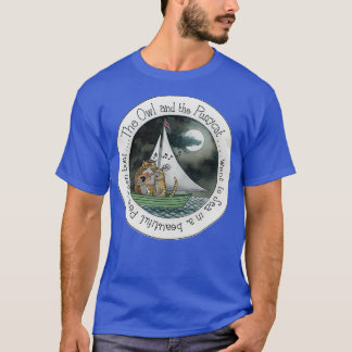 Owl and the Pussycat T-Shirt