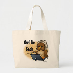 Owl Be Bach Funny Owl Cartoon Large Tote Bag
