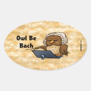 Owl Be Bach Funny Owl Cartoon Oval Sticker