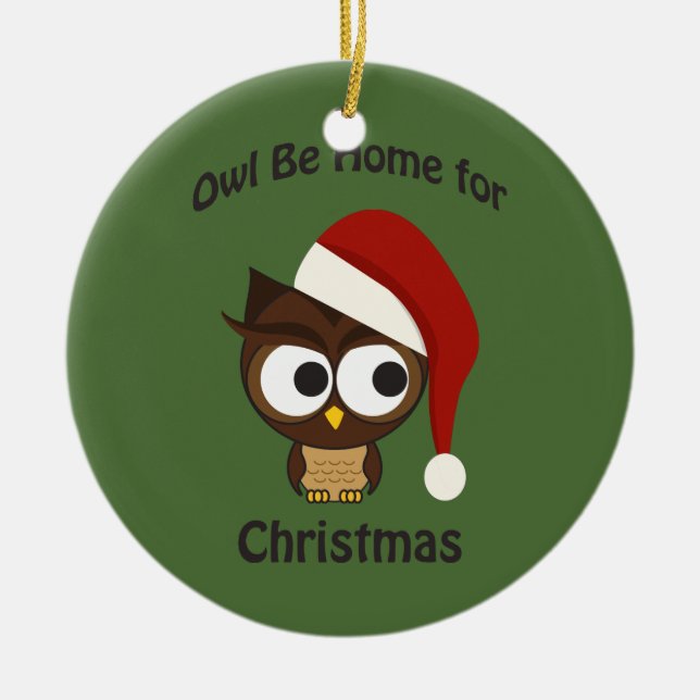 Owl be home for Christmas! Ceramic Tree Decoration (Front)