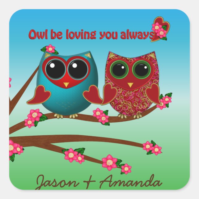 Owl be loving you-Square Stickers (Front)
