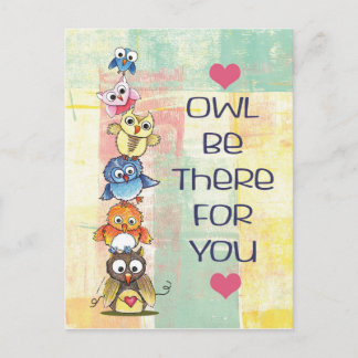 "Owl Be There For You" Postcard