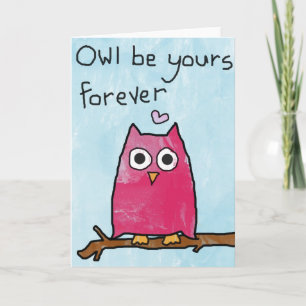 Owl be yours forever - Valentines Day Card