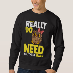 Owl Bird Funny Animals Cute Sweatshirt