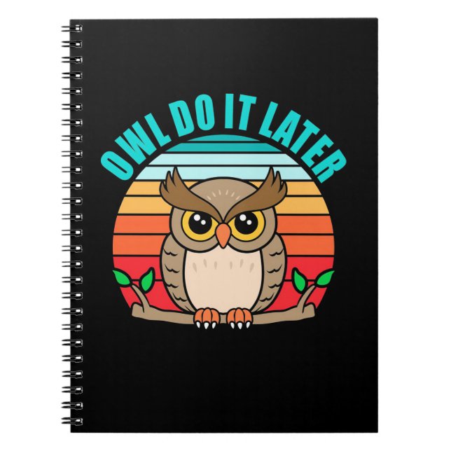 Owl Do It Later Notebook (Front)