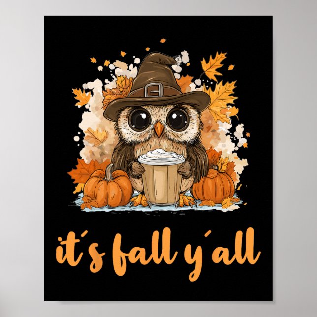 Owl Fall Thanksgiving It´s Fall Yáll  Poster (Front)