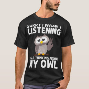 Owl For Men Women Boys Girls Nocturnal Bird Owl 3 T-Shirt