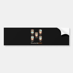 Owl Gift Funny Christmas Teacher Life 2020 Owl Bumper Sticker