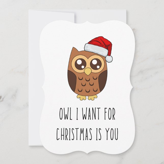 Owl I Want for Christmas Is You – Cute Owl Design Holiday Card (Front)