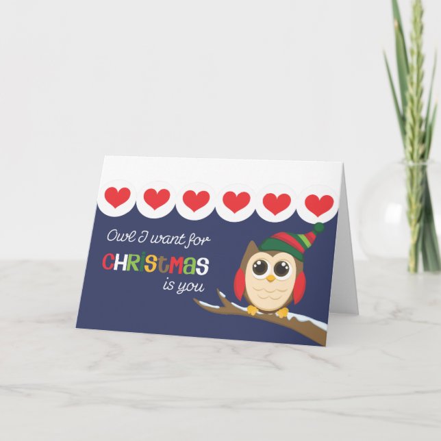 Owl I want for Christmas is You Hearts Holiday Card (Front)