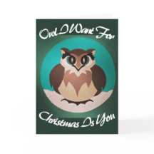 Owl I Want for Christmas Is You