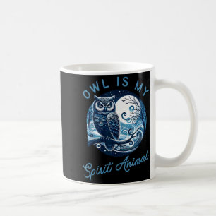 Owl Is My Srit Animal Apparel For Wisdom Seekers Coffee Mug