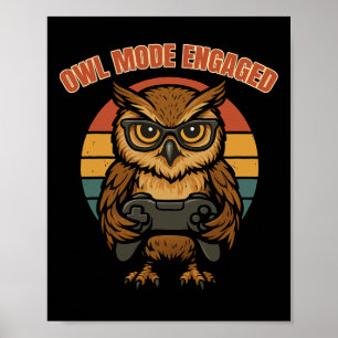 Owl Mode Engaged Owl Gamer Retro Poster