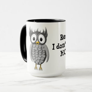 OWL MUG, REALLY, I DON'T GIVE A HOOT! MUG