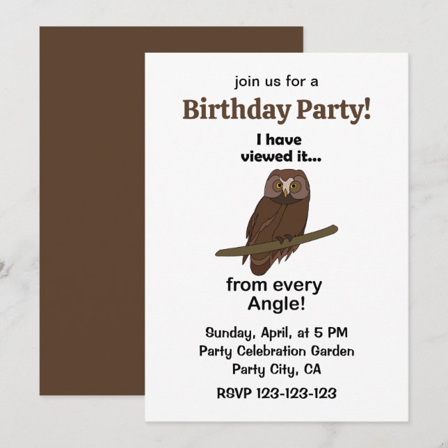 Owl Quote: I Have Viewed It from Every Angle Funny Invitation (Front/Back)