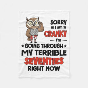 Owl Sorry I'm Cranky I'm Going Through My Terrible Fleece Blanket