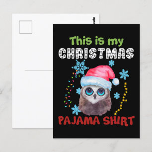Owl This Is My Christmas Pajama Shirt Postcard