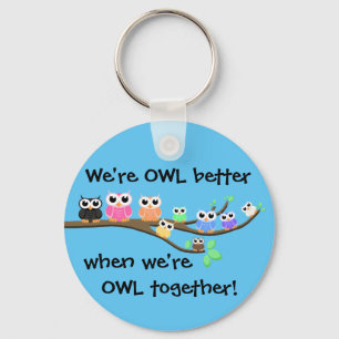 "OWL Together Now" Key Ring