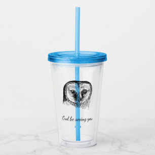 Owl with Quote Acrylic Tumbler