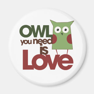 Owl you need is love magnet