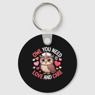 Owl You Need Is Love Nurse Valentine Cute Owl Coup Key Ring