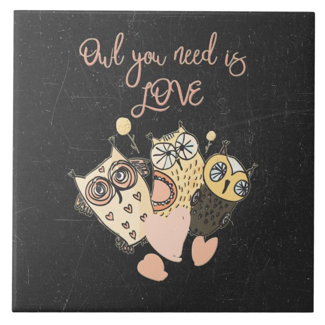 Owl you need is LOVE Tile (Front)