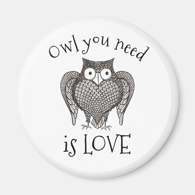 Owl you Need Magnet (Front)