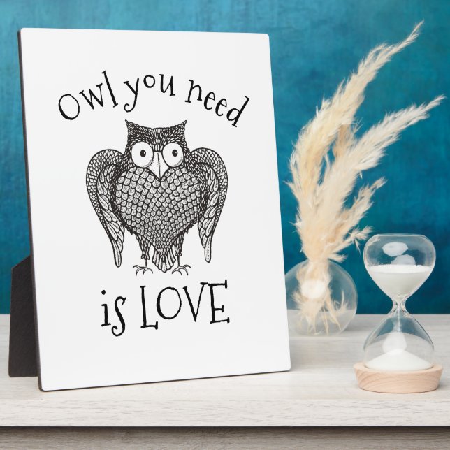 Owl you Need Plaque (Side)