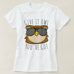 Owl You've Got T-Shirt