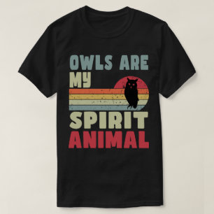 Owls Are My Spirit Animal T-Shirt
